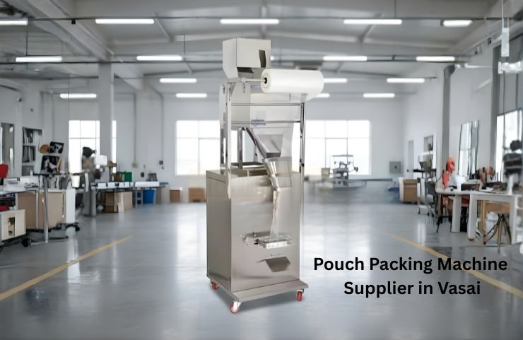 Pouch Packing Machine Supplier in Vasai