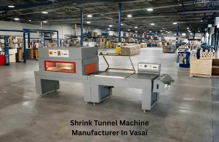 Shrink Tunnel Machine Manufacturer In Vasai