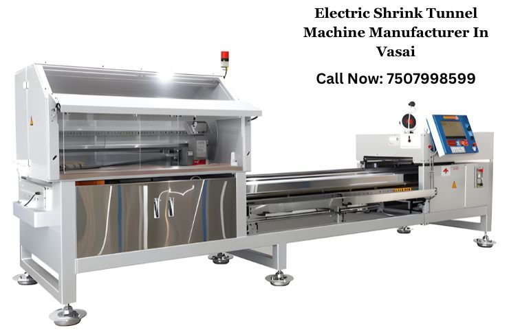 Electric Shrink Tunnel Machine Manufacturer In Vasai