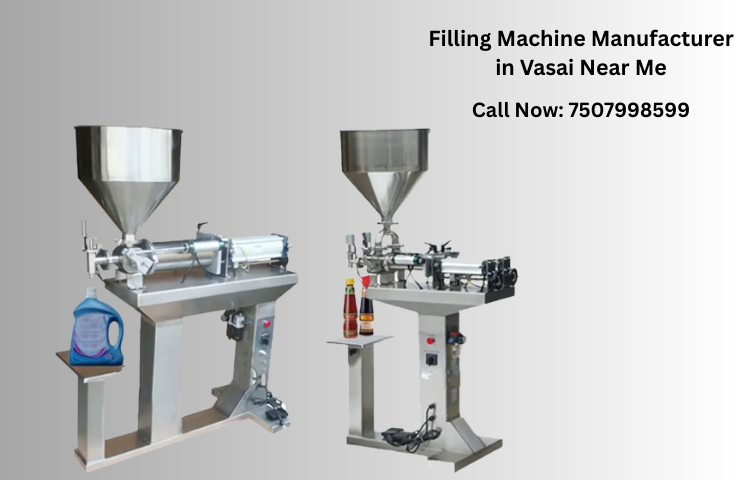 Filling Machine Manufacturer in Vasai Near Me